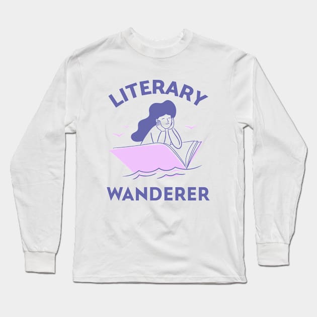 Literary Wanderer Aspiring Writer Long Sleeve T-Shirt by MadeWithLove